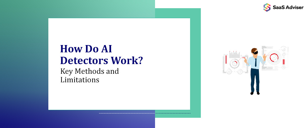 How Do AI Detectors Work? Key Methods and Limitations